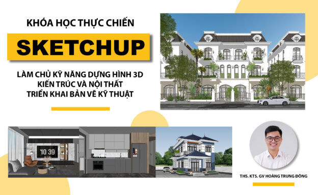 KHÓA HỌC SKETCHUP THỰC CHIẾN